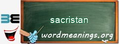 WordMeaning blackboard for sacristan